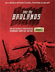 Into the Badlands