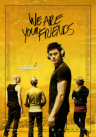 Locandina: We Are Your Friends