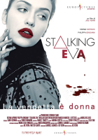 Locandina: Stalking Eva