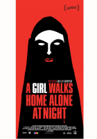 Locandina: A Girl Walks Home Alone at Night