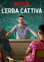 L'erba cattiva