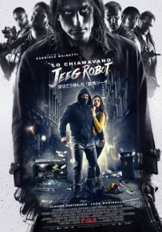 Lo chiamavano Jeeg Robot Trailer e Trama – Nuovi film Febbraio 2016