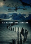Locandina: La Misura del Confine