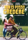 Locandina: ...Non ci posso credere