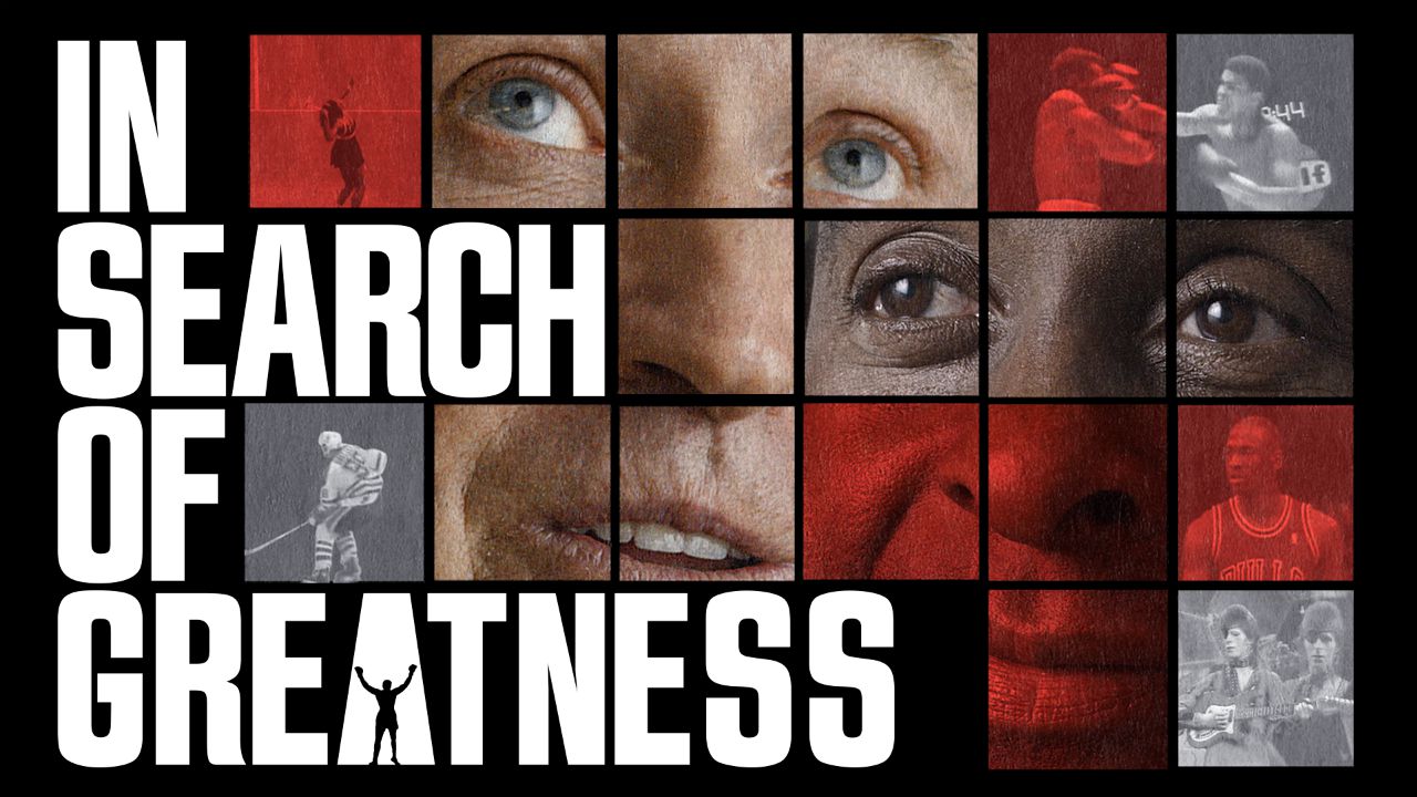 In Search of Greatness: alla ricerca di quello che rende grandi i grandi dello sport (e non solo)