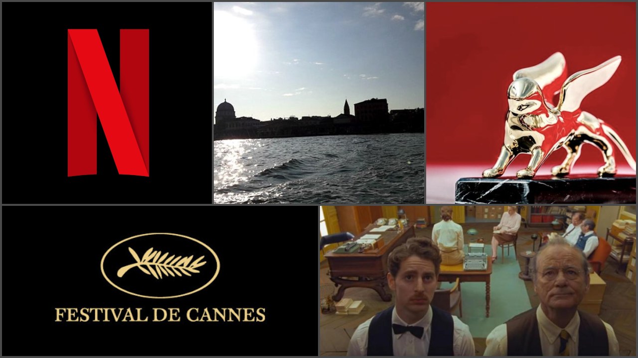 Cannes, Netflix, Venezia e gli altri: il grande valzer dei titoli e dei festival (e delle sale)