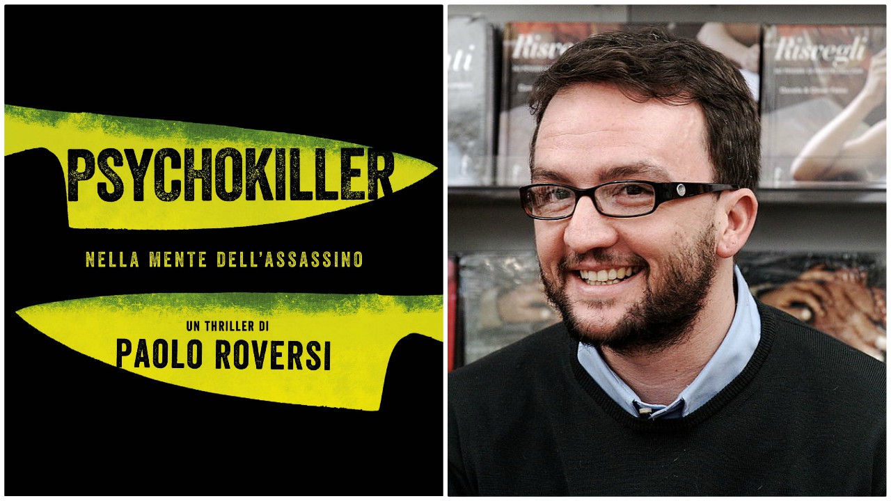 Psychokiller: Paolo Roversi racconta il suo thriller all’americana e ad alta tensione