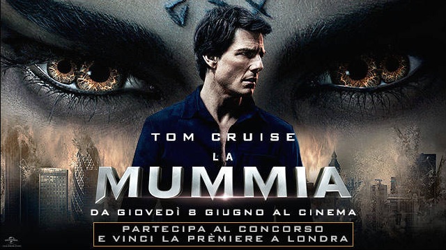 La Mummia: vinci l'anteprima a Londra con Tom Cruise e il cast del film!
