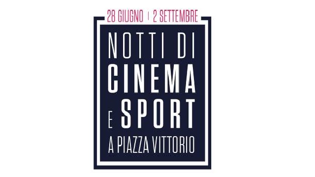 Notti di Cinema e Sport a Piazza Vittorio