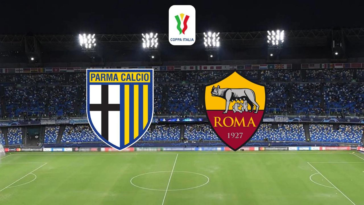 Parma - Roma, Coppa Italia: dove e come vedere la partita in Tv e Streaming