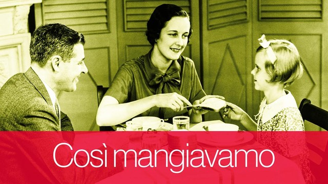 Così mangiavamo