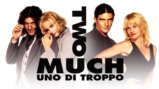 Two Much - Uno di troppo