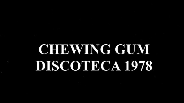Chewing Gum 1978