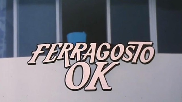 Ferragosto O.K.
