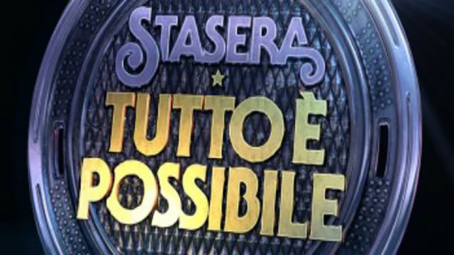 Anche stasera tutto è possibile