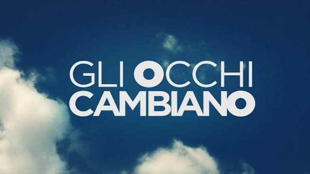 Gli occhi cambiano