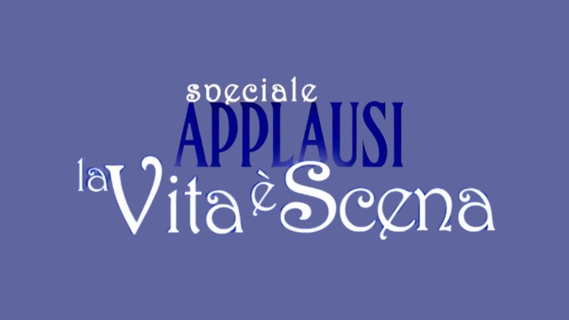 Applausi - La vita è scena