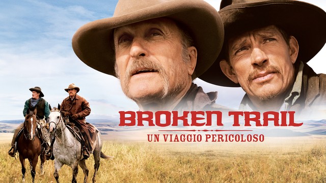 Broken Trail - Un viaggio pericoloso