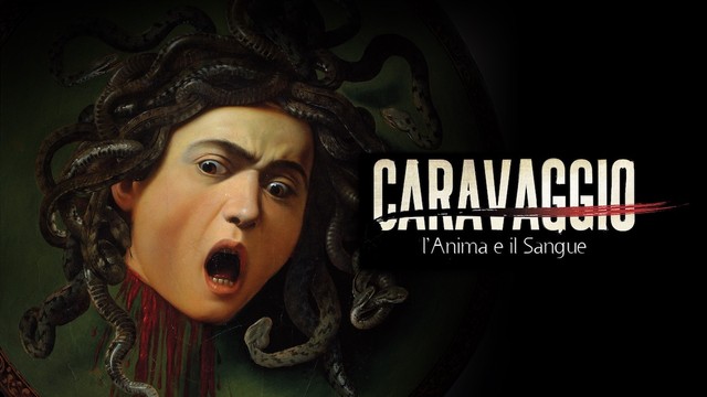 Caravaggio - L'anima e il sangue