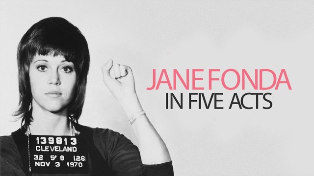 Jane Fonda in Five Acts