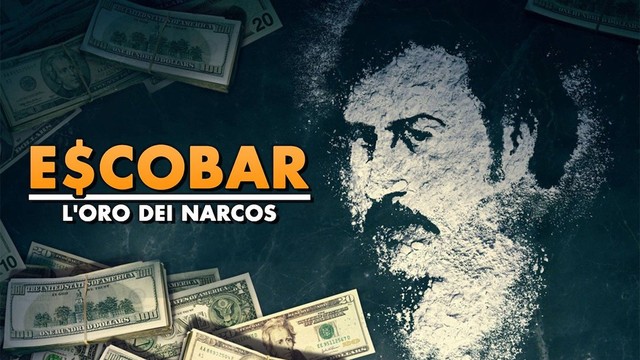 Escobar - L'oro dei narcos