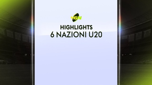 Rugby, Highlights Sei Nazioni U20