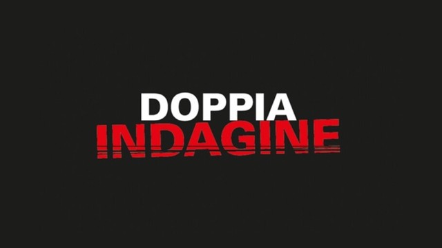 Doppia indagine
