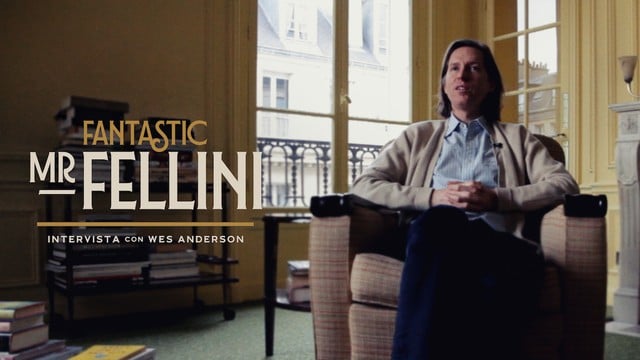 Fantastic Mr Fellini: intervista con Wes Anderson