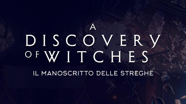 A discovery of witches - Il manoscritto delle streghe