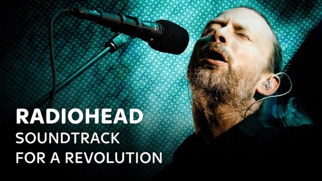 Radiohead - Soundtrack for a Revolution