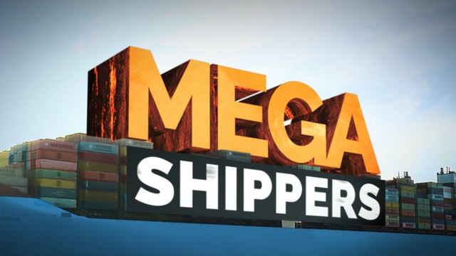 Mega shippers