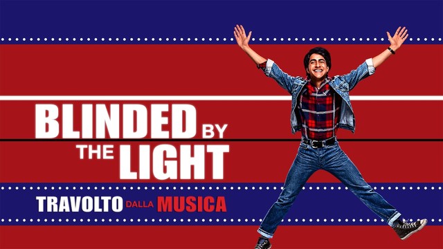 Blinded by the light - Travolto dalla musica