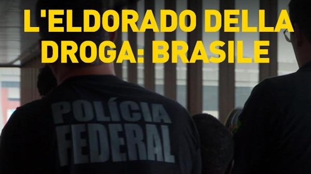 L'Eldorado della droga: Brasile