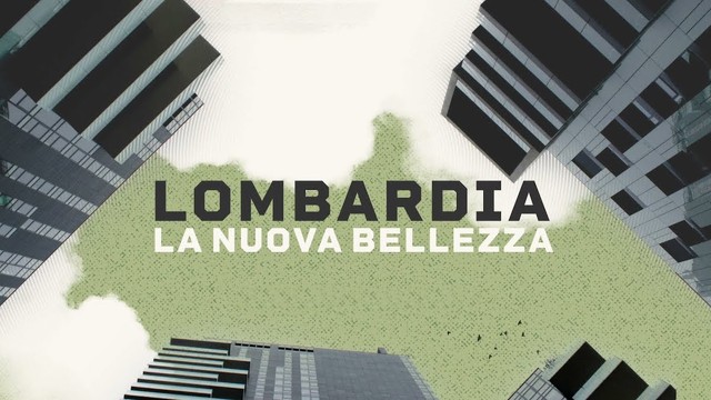 Lombardia. La nuova bellezza