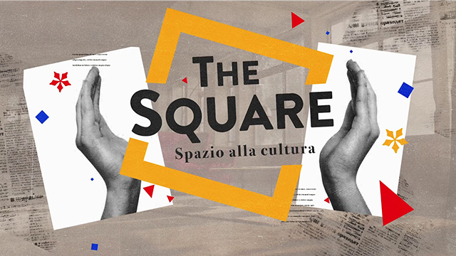 The square - Spazio alla cultura