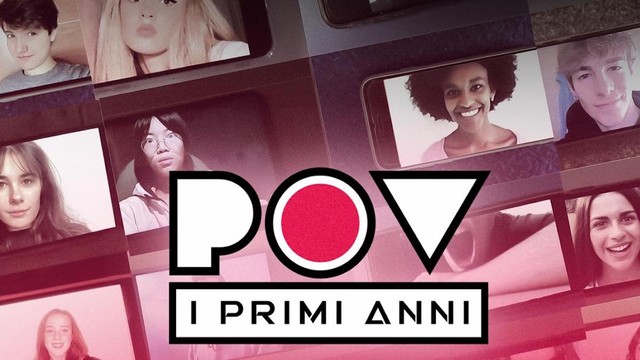 POV - I primi anni
