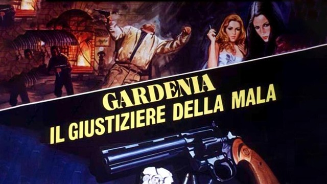 Gardenia: il giustiziere della mala