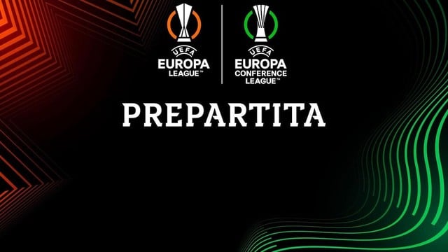 Prepartita Europa e Conference League
