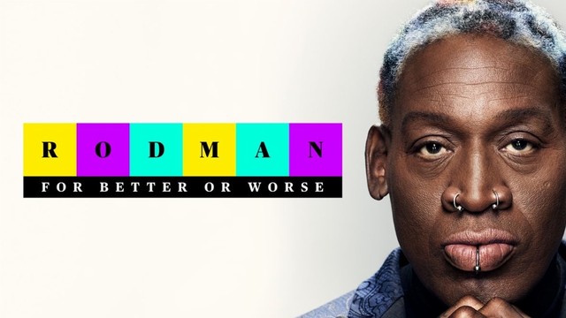 Rodman: For better or worse