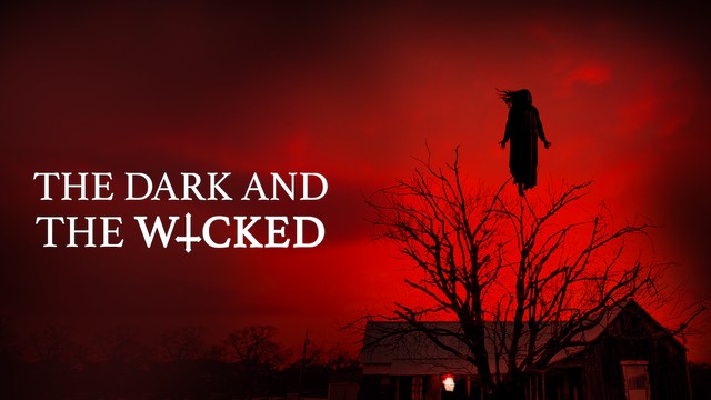 The dark and the wicked