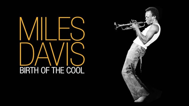 Miles Davis:  Birth of the Cool