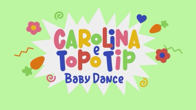 Carolina & Topo Tip - Baby Dance