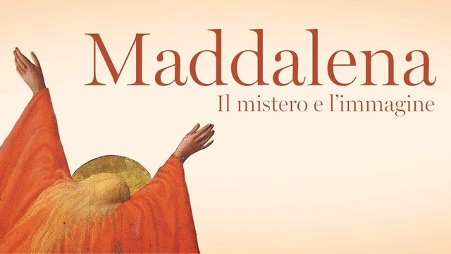 Maddalena - Il mistero e l'immagine