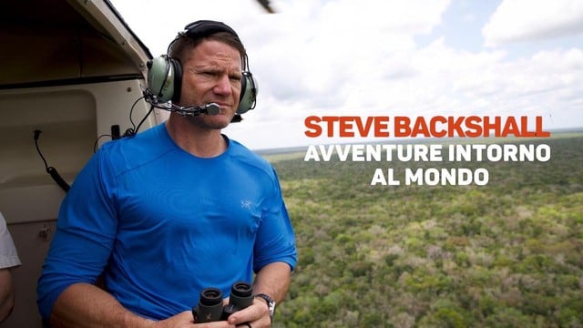 Steve Backshall - Avventure intorno al mondo