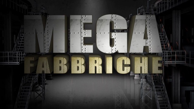 Mega fabbriche