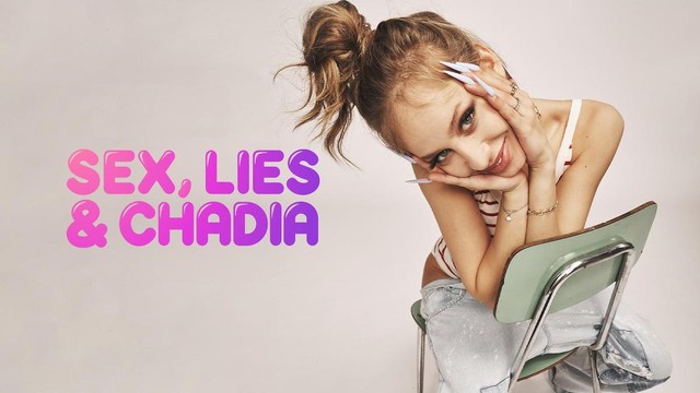 Sex, lies and Chadia