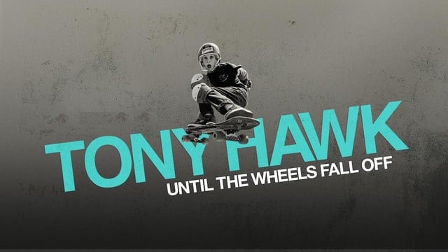 Tony Hawk: Until the wheels fall off