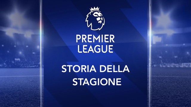 Premier League, storia della stagione