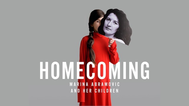Homecoming - Marina Abramovic