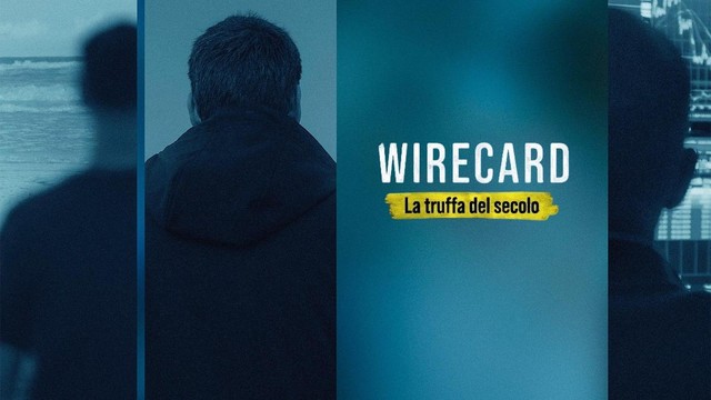 Wirecard - La truffa del secolo